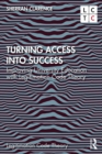 Turning Access into Success : Improving University Education with Legitimation Code Theory - eBook