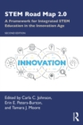 STEM Road Map 2.0 : A Framework for Integrated STEM Education in the Innovation Age - eBook
