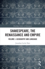 Shakespeare, the Renaissance and Empire : Volume I: Geography and Language - eBook