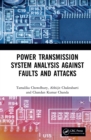 Power Transmission System Analysis Against Faults and Attacks - eBook