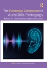 The Routledge Companion to Aural Skills Pedagogy : Before, In, and Beyond Higher Education - eBook