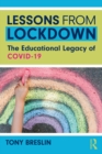 Lessons from Lockdown : The Educational Legacy of COVID-19 - eBook