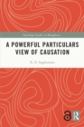 A Powerful Particulars View of Causation - eBook