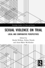 Sexual Violence on Trial : Local and Comparative Perspectives - eBook