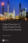 Project Execution of Mega-Projects for the Oil and Gas Industries - eBook