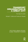 Transport Organisation in a Great City : The Case of London - eBook