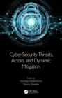 Cyber-Security Threats, Actors, and Dynamic Mitigation - eBook