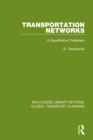 Transportation Networks : A Quantitative Treatment - eBook