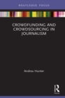 Crowdfunding and Crowdsourcing in Journalism - eBook