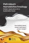 Petroleum Nanobiotechnology : Modern Applications for a Sustainable Future - eBook