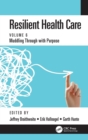 Resilient Health Care : Muddling Through with Purpose, Volume 6 - eBook