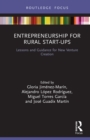 Entrepreneurship for Rural Start-ups : Lessons and Guidance for New Venture Creation - eBook