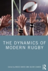 The Dynamics of Modern Rugby - eBook