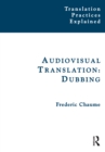 Audiovisual Translation : Dubbing - eBook