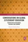 Conversations on Global Citizenship Education : Perspectives on Research, Teaching, and Learning in Higher Education - eBook