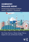 ???NOW! NihonGO NOW! : Performing Japanese Culture - Level 2 Volume 2 Textbook - eBook
