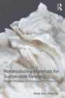 Reintroducing Materials for Sustainable Design : Design Process and Educational Practice - eBook