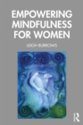 Empowering Mindfulness for Women - eBook