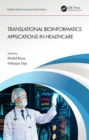 Translational Bioinformatics Applications in Healthcare - eBook
