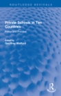 Private Schools in Ten Countries : Policy and Practice - eBook