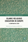 Islamic Religious Education in Europe : A Comparative Study - eBook