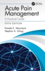 Acute Pain Management : A Practical Guide - eBook