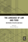 The Language of Law and Food : Metaphors of Recipes and Rules - eBook
