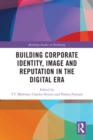 Building Corporate Identity, Image and Reputation in the Digital Era - eBook