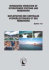 Integrated Operation of Hydropower Stations and Reservoirs/Exploitation des centrales hydroelectriques et des Reservoirs - eBook
