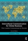 Intercultural Communication for Global Business : How Leaders Communicate for Success - eBook