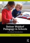 Steiner Waldorf Pedagogy in Schools : A Critical Introduction - eBook