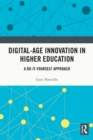 Digital-Age Innovation in Higher Education : A Do-It-Yourself Approach - eBook