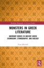 Monsters in Greek Literature : Aberrant Bodies in Ancient Greek Cosmogony, Ethnography, and Biology - eBook