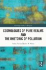 Cosmologies of Pure Realms and the Rhetoric of Pollution - eBook