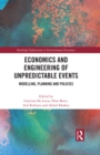 Economics and Engineering of Unpredictable Events : Modelling, Planning and Policies - eBook