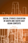 Social Studies Education in South and South East Asian Contexts - eBook