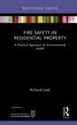 Fire Safety in Residential Property : A Practical Approach for Environmental Health - eBook