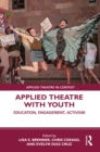 Applied Theatre with Youth : Education, Engagement, Activism - eBook