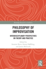 Philosophy of Improvisation : Interdisciplinary Perspectives on Theory and Practice - eBook