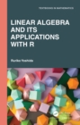 Linear Algebra and Its Applications with R - eBook