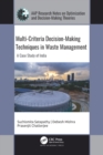 Multi-Criteria Decision-Making Techniques in Waste Management : A Case Study of India - eBook