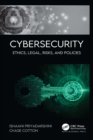 Cybersecurity : Ethics, Legal, Risks, and Policies - eBook