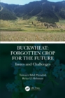 Buckwheat: Forgotten Crop for the Future : Issues and Challenges - eBook