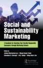 Social and Sustainability Marketing : A Casebook for Reaching Your Socially Responsible Consumers through Marketing Science - eBook