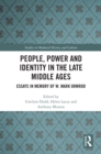 People, Power and Identity in the Late Middle Ages : Essays in Memory of W. Mark Ormrod - eBook