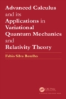 Advanced Calculus and its Applications in Variational Quantum Mechanics and Relativity Theory - eBook