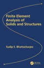Finite Element Analysis of Solids and Structures - eBook