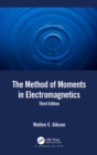The Method of Moments in Electromagnetics - eBook