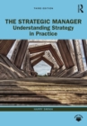 The Strategic Manager : Understanding Strategy in Practice - eBook