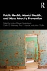 Public Health, Mental Health, and Mass Atrocity Prevention - eBook